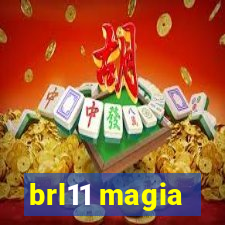 brl11 magia